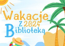 Powiększ zdjęcie baner — Wakacje z Biblioteką 2024